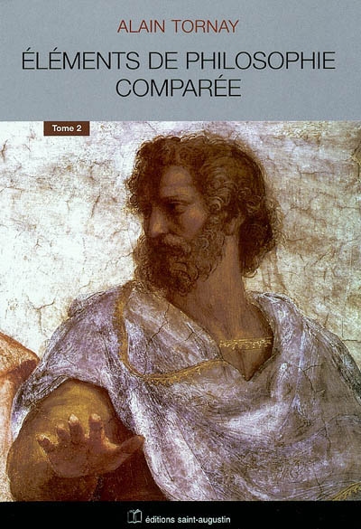 Eléments de philosophie comparée. Vol. 2