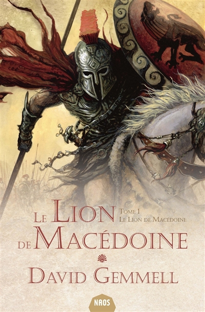 Le lion de Macédoine. Vol. 1