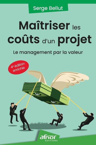 maîtriser les coûts d'un projet : le management par la valeur