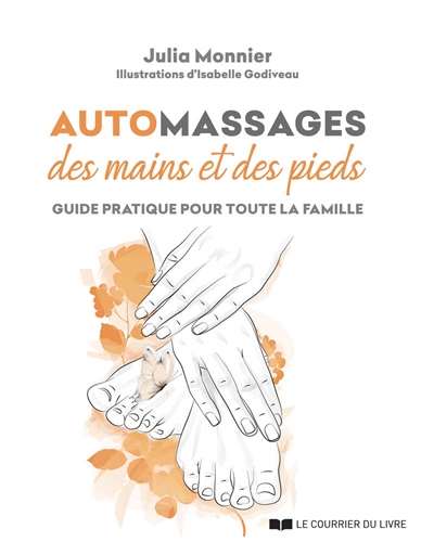 automassages des mains et des pieds : guide pratique pour toute la famille