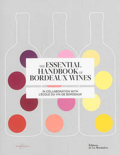 The essential handbook of Bordeaux wines
