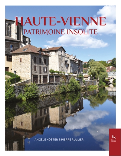 Haute-Vienne : patrimoine insolite