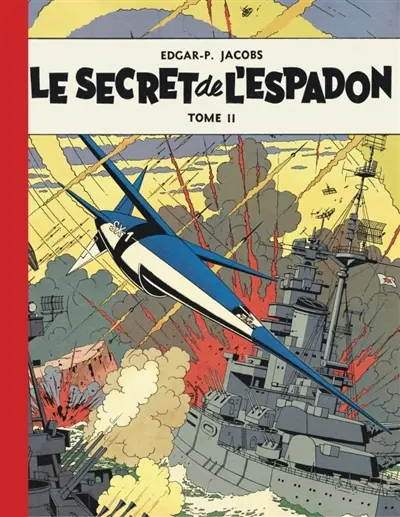 Les aventures de Blake et Mortimer. Vol. 2. Le secret de l'Espadon. Vol. 2. L'évasion de Mortimer