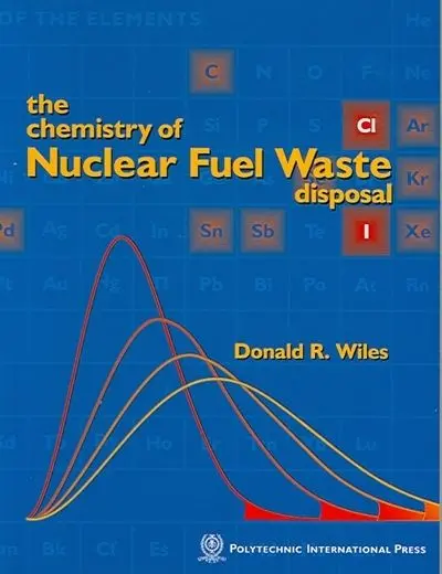 The chemistry of nuclear fuel waste disposal
