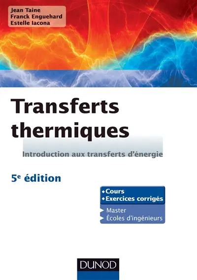 Transferts thermiques : introduction aux transferts d'énergie : cours et exercices d'application