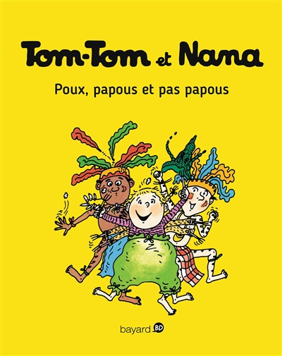 Tom-tom et Nana, poux, papous et pas papous