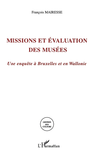 Missions et évaluation des musées : une enquête à Bruxelles et en Wallonie
