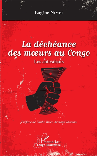 La déchéance des moeurs au Congo : les antivaleurs