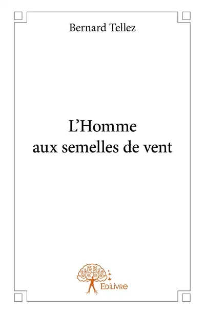 L’homme aux semelles de vent