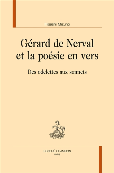 Gérard de Nerval et la poésie en vers : des odelettes aux sonnets