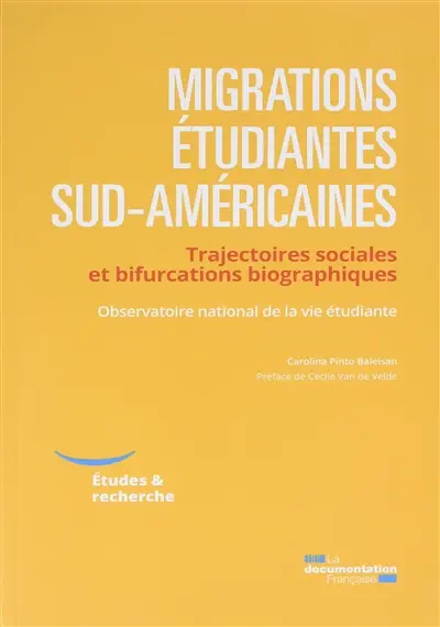 Migrations étudiantes sud-américaines : trajectoires sociales et bifurcations biographiques