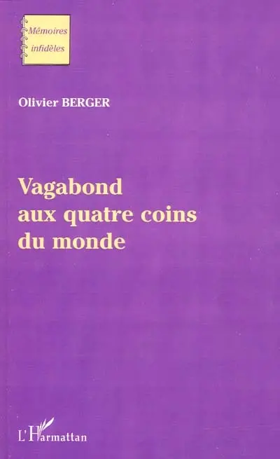 Vagabond aux quatre coins du monde