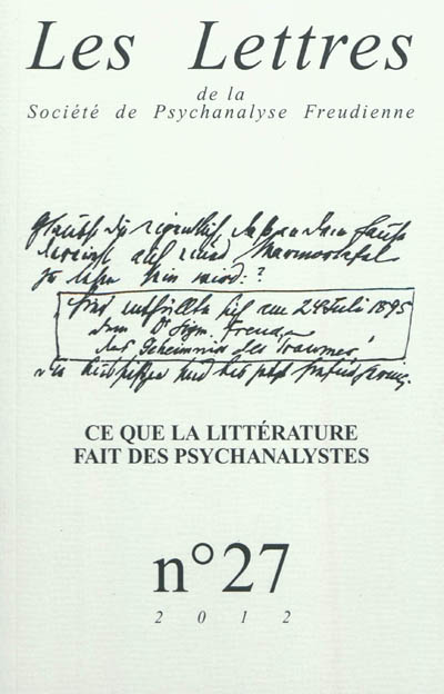 Lettres de la Société de psychanalyse freudienne (Les), n° 27. Ce que l'écriture fait des psychanalystes