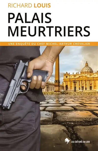 Une enquête du chef Michel-Arthur Chevalier. Palais meurtriers : un thriller entre Rome et Avignon