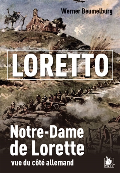 Loretto : Notre-Dame de Lorette : vue du côté allemand