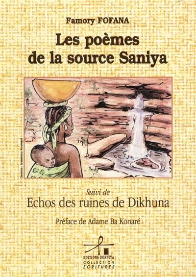 Les poèmes de la source Saniya. Echos des ruines de Dikhuna