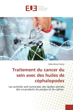 Traitement du cancer du sein avec des huiles de cEphalopodes : Les activitEs anti-tumorales des lipides extraits des co-produits de poulpe et de calmar