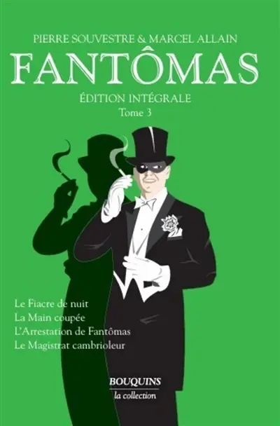 Fantômas : édition intégrale. Vol. 3