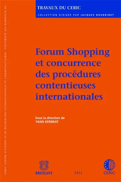 Forum Shopping et concurrence des procédures contentieuses internationales