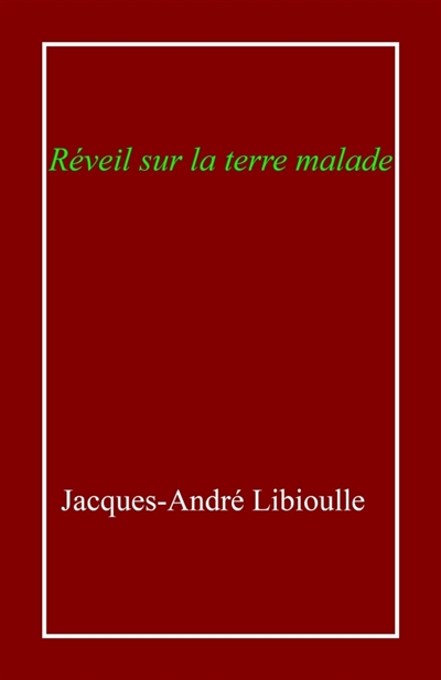 Réveil sur la terre malade