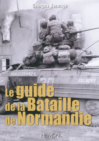 Le guide de la bataille de Normandie