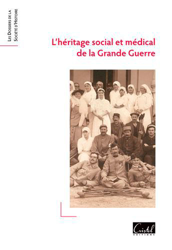 L'héritage social et médical de la Grande Guerre