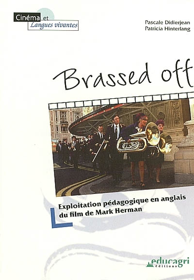 Brassed off : exploitation pédagogique en anglais du film de Mark Herman