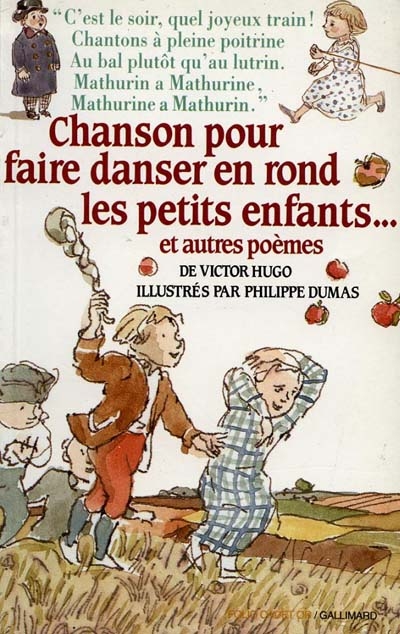 Chanson pour faire danser en rond les petits enfants : et autres poèmes