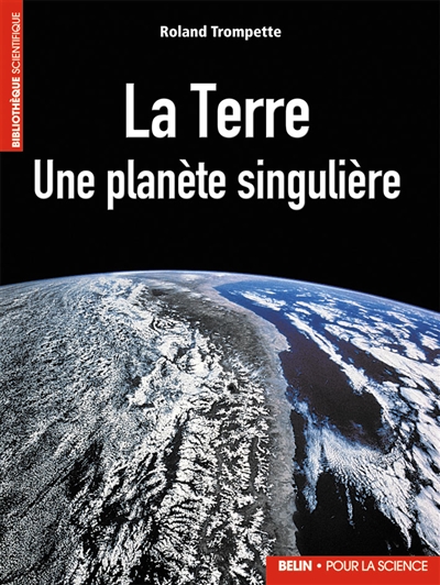 La Terre : une planète singulière