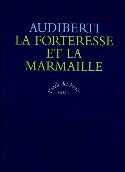 La forteresse et la marmaille : ecrits sur la littérature et les écrivains, 1938-1964