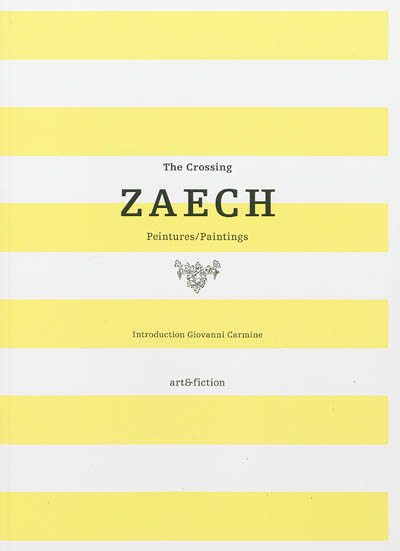 Zaech, the crossing : peintures, paintings