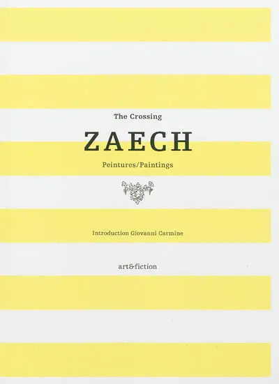 Zaech, the crossing : peintures, paintings