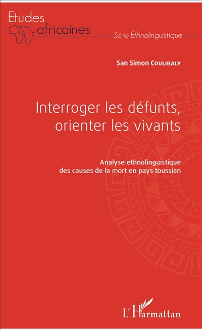 Interroger les défunts,...
