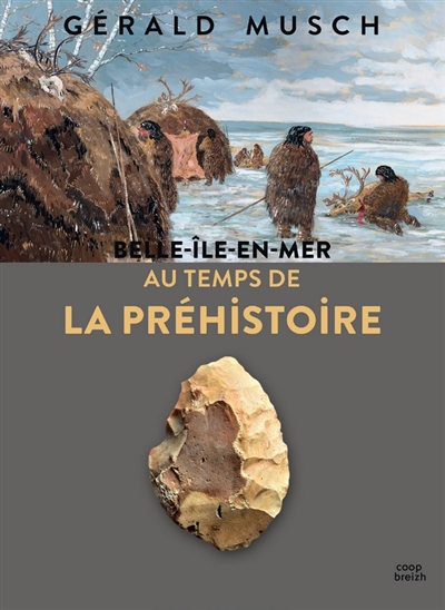 Belle-Ile-en-Mer au temps de la préhistoire