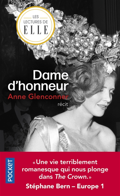 Dame d'honneur : une vie d'exception dans l'ombre de la Couronne : récit - Anne Glenconner