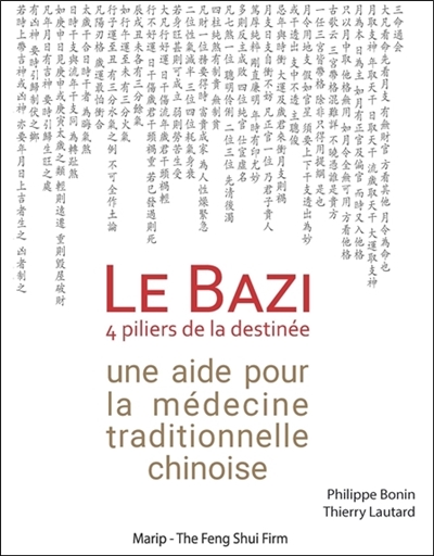 Le bazi : 4 piliers de la destinée : une aide pour la médecine traditionnelle chinoise