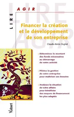 Financer la création et le développement de son entreprise
