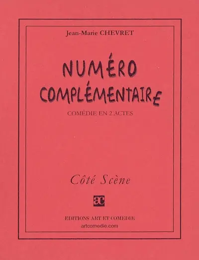 Numéro complémentaire : comédie en 2 actes