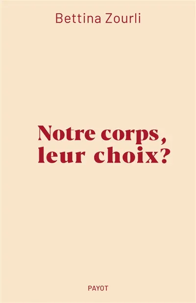 Notre corps, leur choix ? : nos droits reproductifs menacés