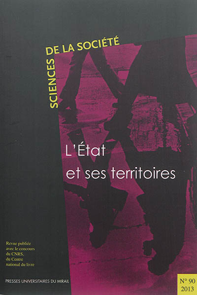 sciences de la société, n° 90. l'etat et ses territoires