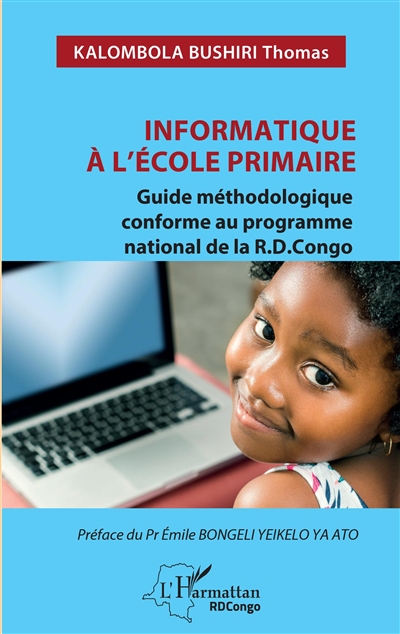 Informatique à l'école primaire : guide méthodologique conforme au programme national de la R.D. Congo