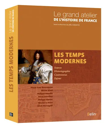 Le grand atelier de l'histoire de France. Vol. 2. Les temps modernes : 1453-1815