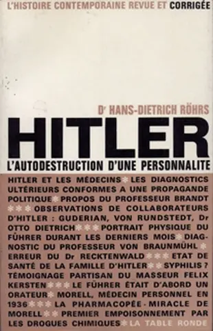 Hitler : l'autodestruction d'une personnalité