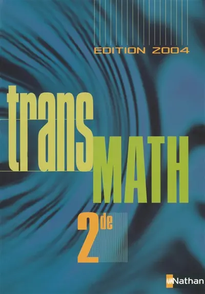 Transmath 2de : livre de l'élève