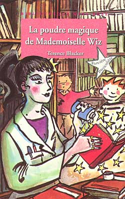 La poudre magique de mademoiselle Wiz