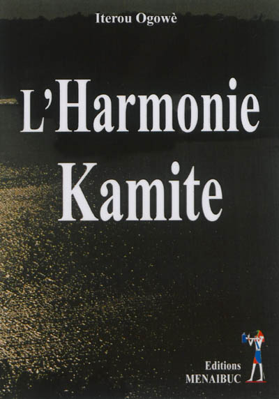 L'harmonie kamite