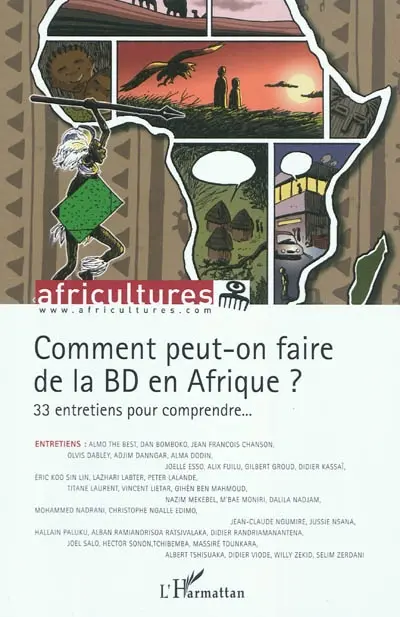 Africultures, n° 84. Comment peut-on faire de la BD en Afrique ? : 33 entretiens pour comprendre...