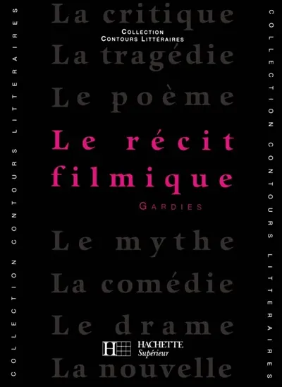 Le Récit filmique
