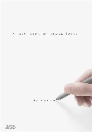 Project Nendo : A Big Book of Small Ideas