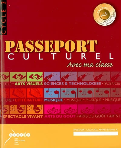 Passeport culturel, cycle 3 : activités, visites, rencontres ou évènements culturels